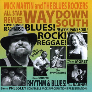 MICK MARTIN & THE BLUES ROCKERS^MICK MARTIN | WAY DOWN SOUTH