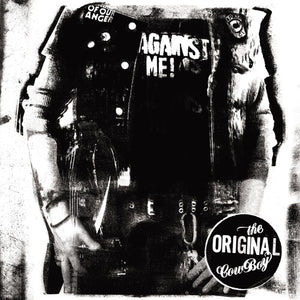 AGAINST ME! | ORIGINAL COWBOY
