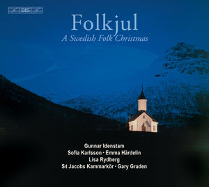 GUNNAR IDENSTAM^GARY GRADEN | FOLKJUL: A SWEDISH FOLK CHRISTMAS