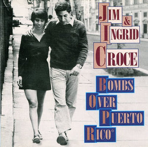 JIM CROCE & INGRID^JIM CROCE | BOMBS OVER PUERTO RICO