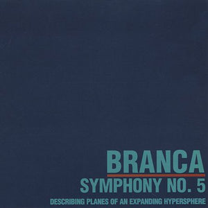 GLENN BRANCA | SYMPHONY 5