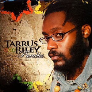 TARRUS RILEY | PARABLES