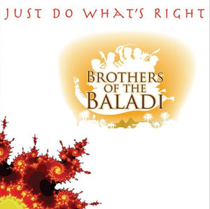 BROTHERS OF THE BALADI | JUST DO WHAT'S RIGHT