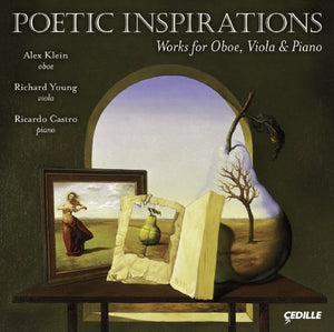 POETIC INSPIRATIONS | POETIC INSPIRATIONS: WORKS FOR OBOE VIOLA & PIANO