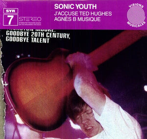 SONIC YOUTH | J'ACCUSE TED HUGHES