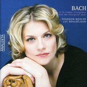 SHANNON MERCER | BACH & THE LITURGICAL YEAR
