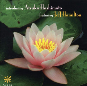 ATSUKO HASHIMOTO | INTRODUCING ATSUKO HASHIMOTO