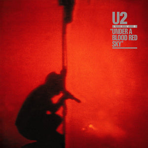 U2 | UNDER BLOOD RED SKY