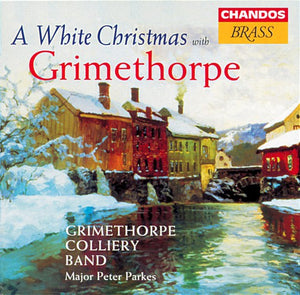 GRIMETHORPE COLLIERY BAND | GRIMETHORPE COLLIERY BAND: CHRISTMAS WITH