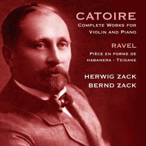 HERWIG ZACK | COMPLETE WORKS FOR VIOLIN & PIANO