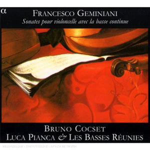 LES BASSES R UNIES^F. GEMINIANI | CELLO SONATAS OP 5