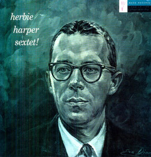 HERBIE HARPER | HERBIE HARPER SEXTET