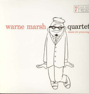 WARNE MARSH | MUSIC FOR PRANCING