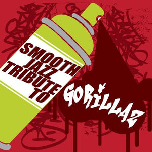 VARIOUS ARTISTS | SMOOTH JAZZ TRIBUTE TO GORILLAZ / VARIOUS