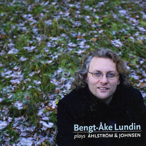 BENGT- KE LUNDIN | LUNDIN PLAYS AHLSTROM & JOHNSEN
