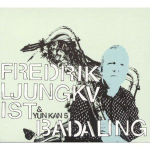 LJUNGKVIST FREDRIK & YUN KAN 5^FREDRIK LJUNGKVIST | BADALING