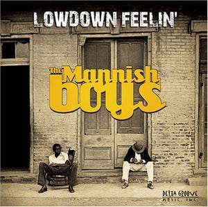 MANNISH BOYS | LOWDOWN FEELIN