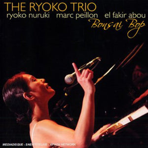 THE RYOKO TRIO | BONSAI BOP