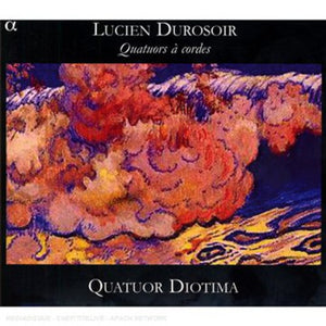 QUATUOR DIOTIMA^LUCIEN DUROSOIR | STRING QUARTETS