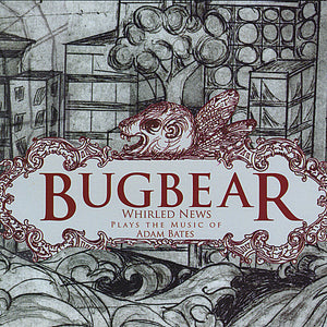 WHIRLED NEWS | BUGBEAR