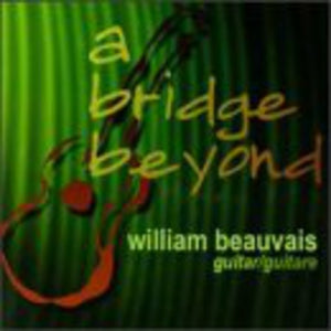 WILLIAM BEAUVAIS | BRIDGE BEYOND
