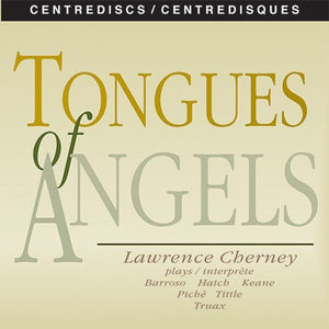 LAWRENCE CHERNEY | TONGUES OF ANGELS
