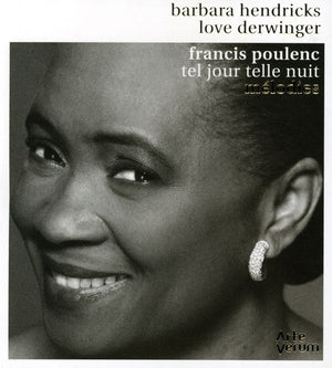 BARBARA HENDRICKS | TEL JOUR TELLE NUIT: MELODIES