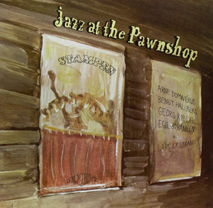 VARIOUS ARTISTS^ARNE DOMN RUS^ARNE DOMNéRUS^ARNE DOMNERUS QUARTET | JAZZ AT THE PAWNSHOP / VARIOUS
