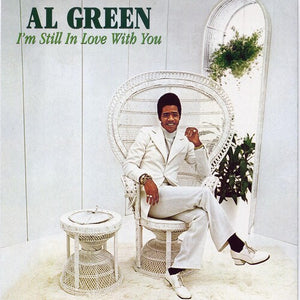 AL GREEN | I'M STILL IN LOVE WITH YOU (VINYL)