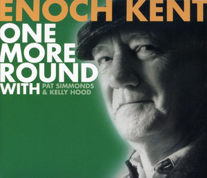 ENOCH KENT | ONE MORE ROUND