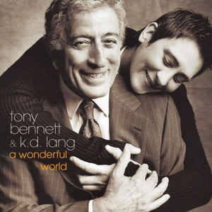 TONY BENNETT / KD LANG | WONDERFUL WORLD
