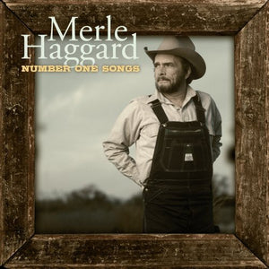 MERLE HAGGARD | NUMBER ONE SONGS