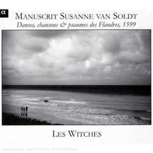 LES WITCHES^VAN SOLDT, SUSANNE | VAN SOLDT MANUSCRIPT