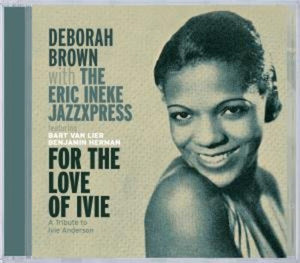 FOR THE LOVE OF IVIE: A TRIBUTE TO IVIE ANDERSON