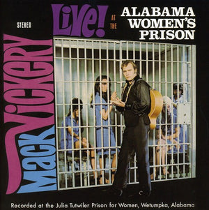 MACK VICKERY | LIVE AT THE ALABAMA WOMEN'S PRISION PLUS
