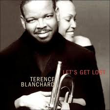 TERENCE BLANCHARD | LETS GET LOST