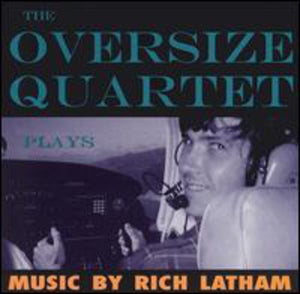 OVERSIZE QUARTET | PLAYS RICH LATHAM