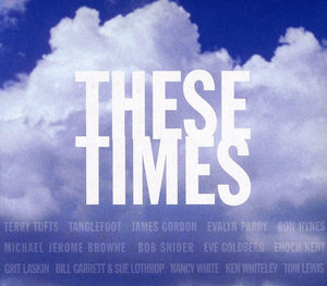 VARIOUS ARTISTS | THESE TIMES / VARIOUS