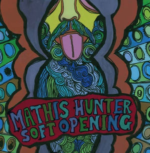 MATHIS HUNTER | SOFT OPENING