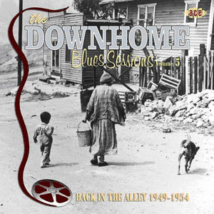 VARIOUS ARTISTS | DOWNHOME BLUES SESSIONS 5: BACK IN THE ALLEY / VAR