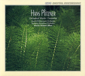 WERNER ANDREAS ALBERT^H. PFITZNER | COMPLETE ORCHESTRAL WORKS
