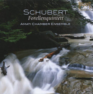 F. SCHUBERT^AMATI CHAMBER ENSEMBLE | FORELLENQUINTET