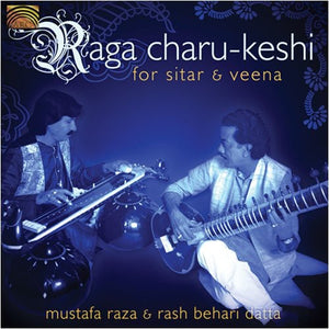 MUSTAFA RAZA | RAGA CHARU-KESHI FOR SITAR & VEENA