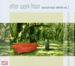 VARIOUS ARTISTS | AFTER WORK HOUR: CLASSICAL MUSIC SELECTION 2 / VAR