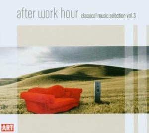 VARIOUS ARTISTS | AFTER WORK HOUR: CLASSICAL MUSIC SELECTION 3 / VAR