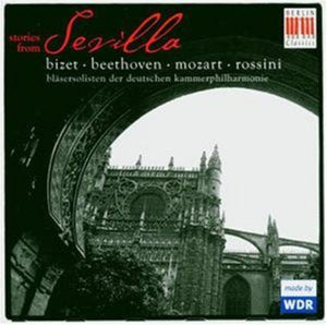 GERMAN CHAMBER PHILHARMONIC WIND SOLOISTS^G. ROSSINI | STORIES FROM SEVILLA