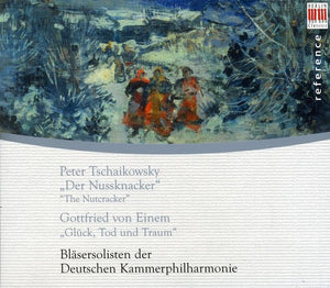 P.I. TCHAIKOVSKY^GERMAN CHAMBER PHILHARMONIC WIND SOLOISTS | NUTCRACKER