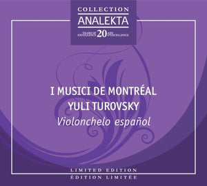 YULI TUROVSKY^I MUSICI DE MONTREAL | VIOLONCHELO ESPANOL
