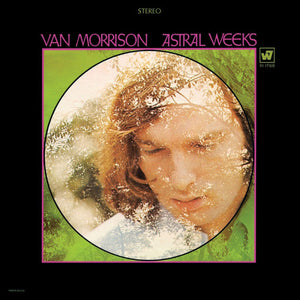 VAN MORRISON | ASTRAL WEEKS