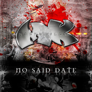 MASTA KILLA | NO SAID DATE
